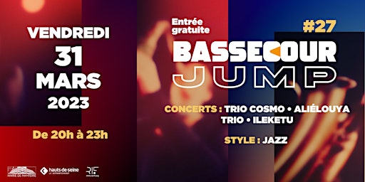 Bassecour Jump #27 w/ Trio Cosmo, Aliélouya Trio & IleKetu