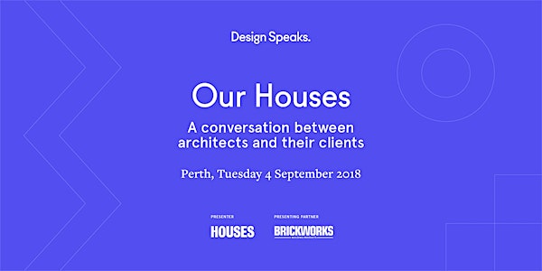 Our Houses: A conversation between architects and their clients – Perth