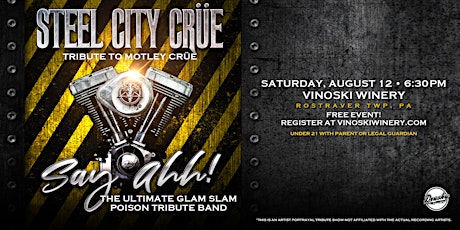 Steel City Crue (Motley Crüe Tribute) & Say Ahh (A Tribute to Poison)