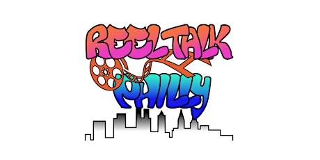 Reel Talk Philly
