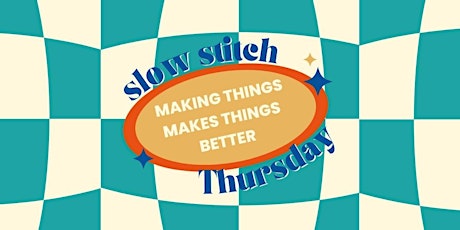 Slow Stitch Thursday