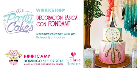 Imagen principal de BOOTCAMP WE LOVE FIESTAS - DECORACIÓN BÁSICA CON FONDANT