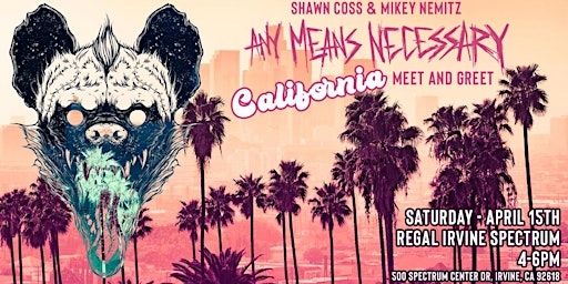 Any Means Necessary Cali Meet & Greet