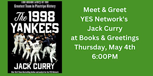 Meet & Greet YES Networks Jack Curry at Books & Greetings Thur. May 4th 6PM