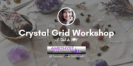 Crystal Grid Workshop @ Amethyst Boutique (with Tara Joy Energy Healer)
