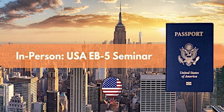 Hauptbild für In Person USA EB-5 Bilingual Seminar - New York