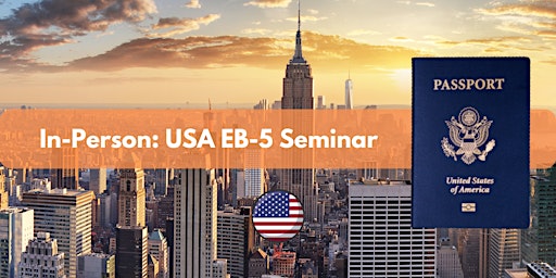 In Person USA EB-5 Bilingual Seminar - New York