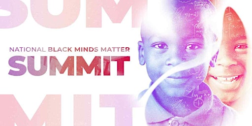 National Black Minds Matter Summit primary image