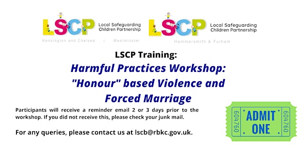 Harmful Practices Workshop: "Honour" based Violence FGM and Forced Marriage