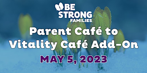 Online Training: Parent Café to Vitality Café Add-On primary image