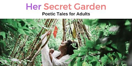 Poetic Tales in Her Secret Garden £5 Advanced Booking primary image