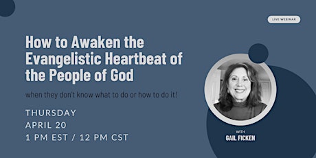 Webinar: How to Awaken the Evangelistic Heartbeat of the People of God