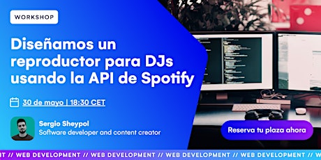 [ONLINE] Diseñamos un reproductor para DJs usando la API de Spotify