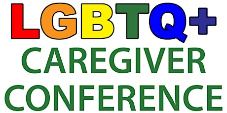 LGBTQ+ Caregivers Conference