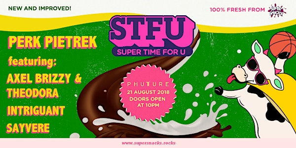 STFU: Super Time For U