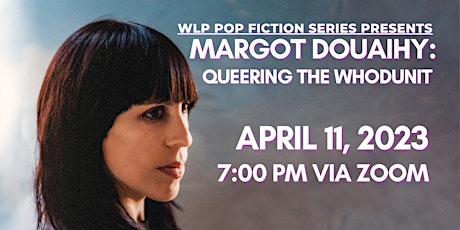 Imagen principal de WLP Pop Fiction Series Presents: Margot Douaihy