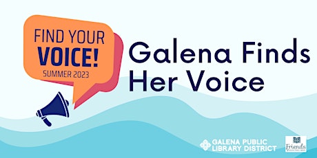 Galena Finds Her Voice