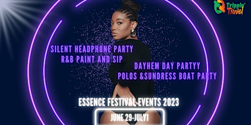 ESSENCE FESTIVAL WEEKEND EVENTS 2023