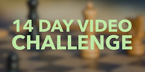 14 Day Video Challenge