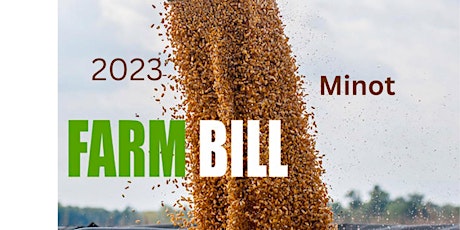 Minot 2023 Farm Bill - Grower Listening Session primary image