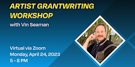 Diamond Wave Presents: Artist Grantwriting Workshop with Vin Seaman