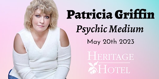 Patricia Griffin - Psychic Medium