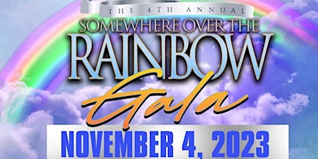4th Annual Somewhere Over The Rainbow Gala