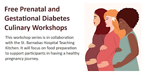 [Free] Prenatal and Gestational Diabetes Culinary Workshops primary image