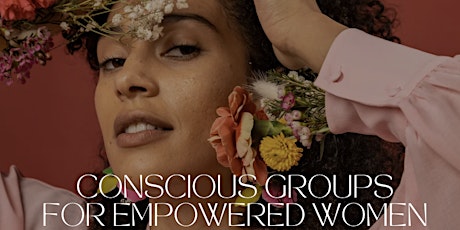 Conscious Group for Empowered Women