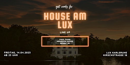 House am LUX - 14.04.2023 - LUX Karlsruhe