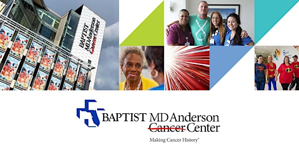 Baptist MD Anderson Cancer Center: Open House and Tours