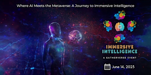 Image principale de Immersive Intelligence: A GatherVerse Event