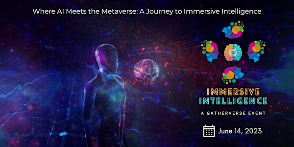 Immersive Intelligence: A GatherVerse Event