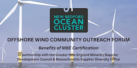 Offshore Wind Community Outreach Forum: Benefits of MBE Certification