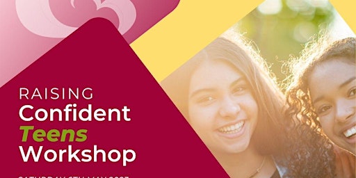 Raising Confident Teens Workshop
