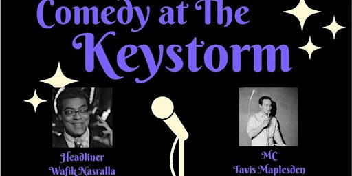 Comedy at The Keystorm 3!