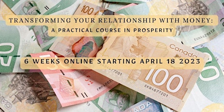 Transforming your relationship with money: A practical course in prosperity