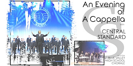 An Evening of A Cappella with Central Standard featuring the BVHS Chorale