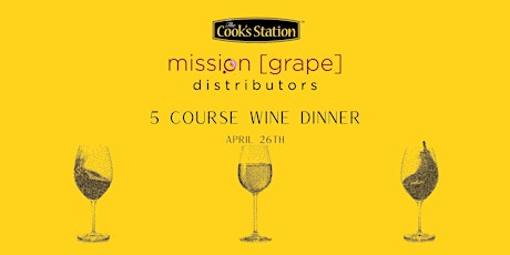 5 Course Wine Dinner with Mission Grape