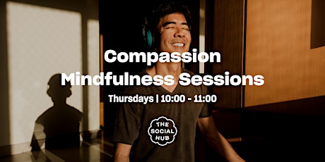 Compassion Mindfulness Sessions