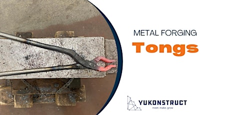 Forge a Set of Tongs-Metal Forging