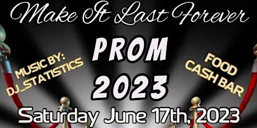 Make It Last Forever Prom 2023 primary image