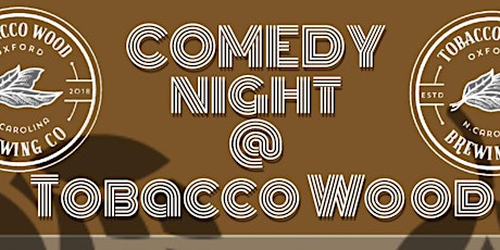 Comedy Night at Tobacco Wood Brewing Co