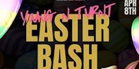 Young N Turnt Easter Bash