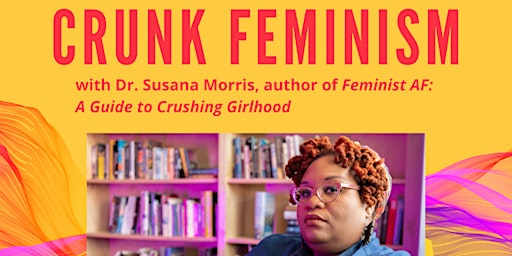 Crunk Feminism with Dr. Susana Morris