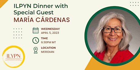 ILYPN Dinner with Special Guest María Cárdenas