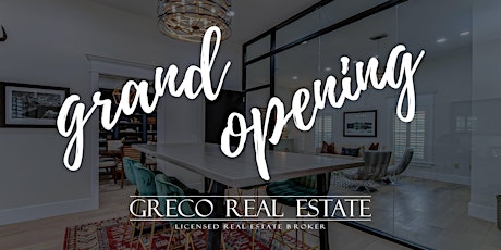 Greco Real Estate Grand Opening