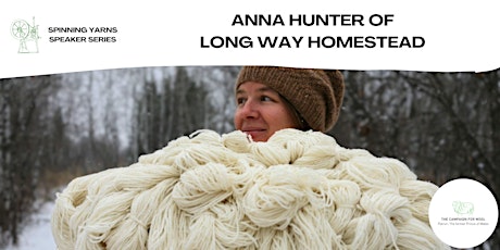 Spinning Yarns Speaker Series: Anna Hunter
