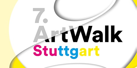 7. ArtWalk Stuttgart: Wir sind alle Stuttgart - Grenzenlose Familie