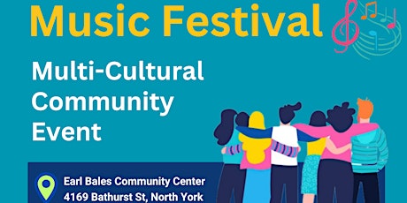 Toronto Multi-Cultural  Community Music Festival- July 22, 2023